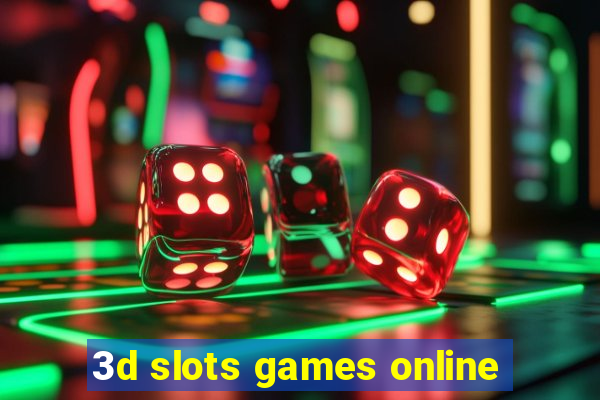 3d slots games online